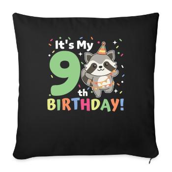 Raccoon for 9th birthday children nine years old - Sofa pillowcase 17,3'' x 17,3'' (45 x 45 cm) - black - Front