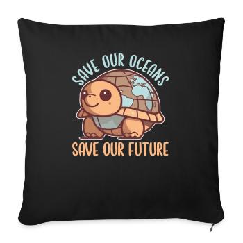 La Terre des tortues sauve nos océans sauve notre avenir - Housse de coussin décorative 45 x 45 cm - noir - Devant