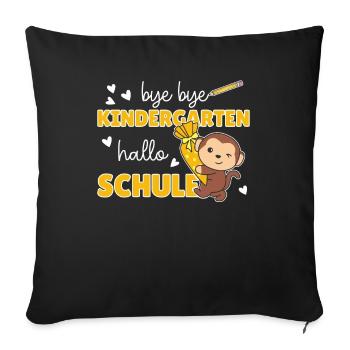 bye bye Kindergarten hallo Schule Affe - Sofakissenbezug 45 x 45 cm - Schwarz - Vorne