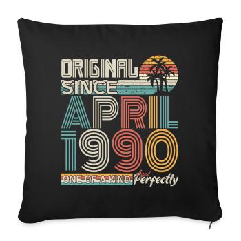 April 1990 anniversary April 1990 gift 1990 - Sofa pillowcase 17,3'' x 17,3'' (45 x 45 cm) - black - Front