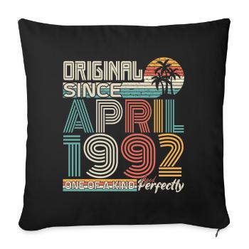 April 1992 anniversary April 1992 gift 1992 - Sofa pillowcase 17,3'' x 17,3'' (45 x 45 cm) - black - Front