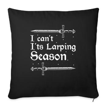 Role-playing game quote for Larper and Larp - Sofa pillowcase 17,3'' x 17,3'' (45 x 45 cm) - black - Front