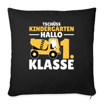 Tschüss Kindergarten Hallo 1. Klasse Schulkind - Sofakissenbezug 45 x 45 cm - Schwarz - Vorne