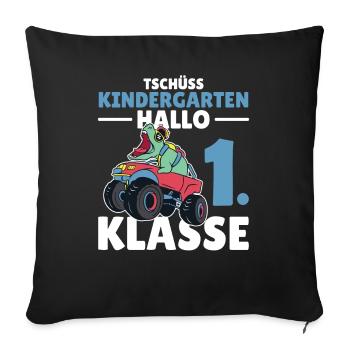 Tschüss Kindergarten Hallo 1. Klasse Schulkind - Sofakissenbezug 45 x 45 cm - Schwarz - Vorne