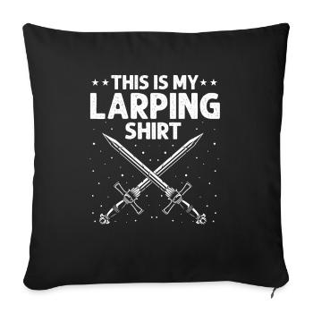 Larping Quote for Roleplaying and Larper - Sofa pillowcase 17,3'' x 17,3'' (45 x 45 cm) - black - Front