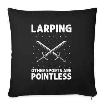 Larping Quote for Roleplaying and Larper - Sofa pillowcase 17,3'' x 17,3'' (45 x 45 cm) - black - Front