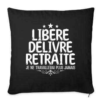 retraite je suis retraité à la retraite 60 ans - Housse de coussin décorative 45 x 45 cm - noir - Devant