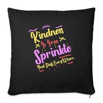 La gentillesse est gratuite, saupoudrez ce truc partout - Housse de coussin décorative 45 x 45 cm - noir - Devant