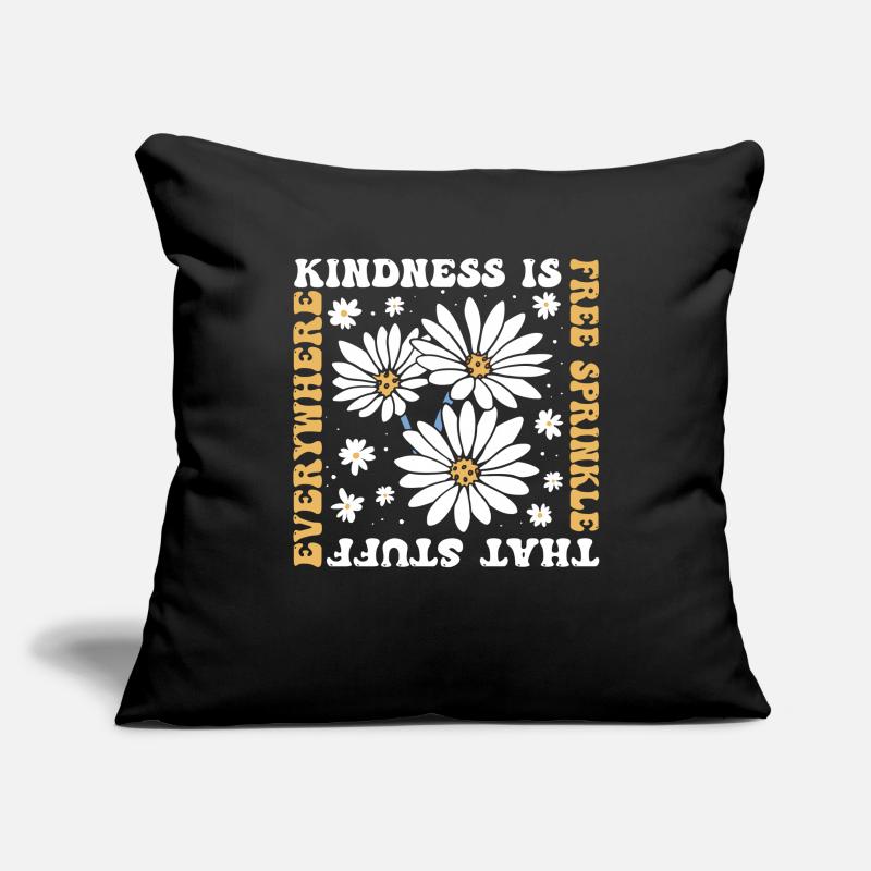 Kindness Is Free Sprinkle That Stuff Everywhere Sofa pillowcase 17,3'' x 17,3'' (45 x 45 cm)