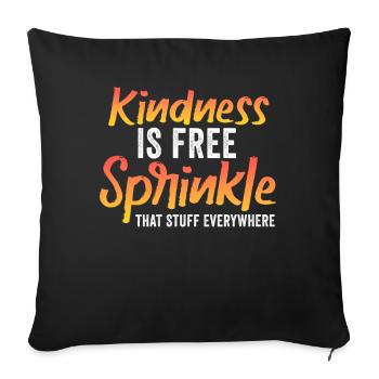 La gentillesse est gratuite, saupoudrez ce truc partout - Housse de coussin décorative 45 x 45 cm - noir - Devant