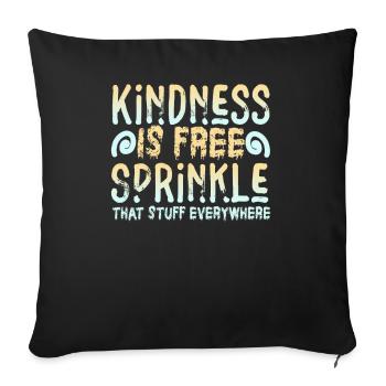 La gentillesse est gratuite, saupoudrez ce truc partout - Housse de coussin décorative 45 x 45 cm - noir - Devant