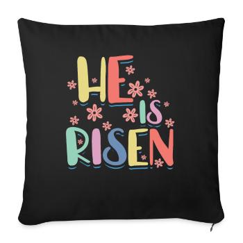 He is risen, flower, God, worshipper, faith - Sofa pillowcase 17,3'' x 17,3'' (45 x 45 cm) - black - Front