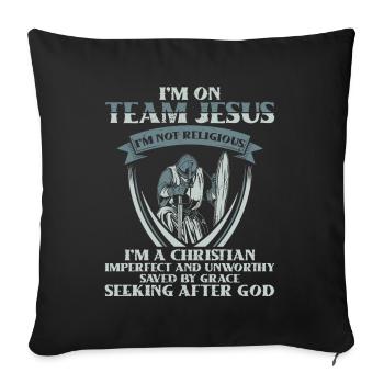 I am part of the team Jesus I am a believer Christian God - Sofa pillowcase 17,3'' x 17,3'' (45 x 45 cm) - black - Front