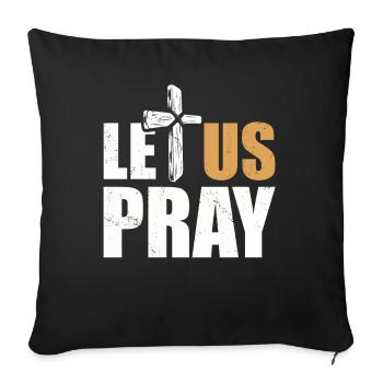 Let's pray cross Christian faith in God - Sofa pillowcase 17,3'' x 17,3'' (45 x 45 cm) - black - Front