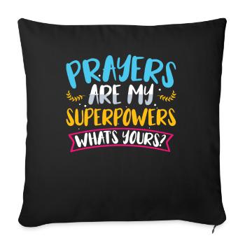 Les prières sont mes superpouvoirs La foi chrétienne - Housse de coussin décorative 45 x 45 cm - noir - Devant
