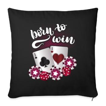 Jeu de poker, dicton de poker, né pour gagner au poker - Housse de coussin décorative 45 x 45 cm - noir - Devant