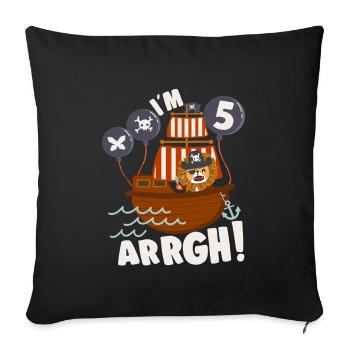 Birthday Pirate 5 Years Old Bday Party Gift Idea - Sofa pillowcase 17,3'' x 17,3'' (45 x 45 cm) - black - Front
