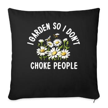 Je jardine pour ne pas étouffer les gens - Housse de coussin décorative 45 x 45 cm - noir - Devant