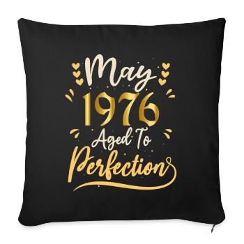 May 1976 May birthday May 1976 - Sofa pillowcase 17,3'' x 17,3'' (45 x 45 cm) - black - Front
