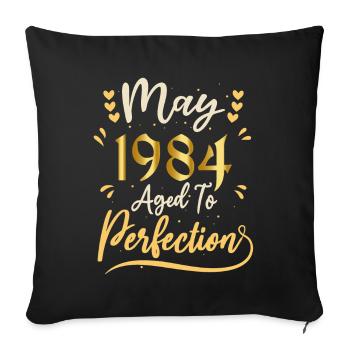 May 1984 May anniversary May 1984 - Sofa pillowcase 17,3'' x 17,3'' (45 x 45 cm) - black - Front