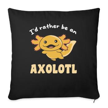 Je préfère être un axolotl - mignon axolotl - Housse de coussin décorative 45 x 45 cm - noir - Devant