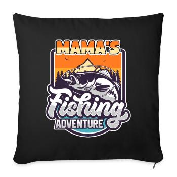 Fishing, Fishing, Fishing Adventure Mom Saying - Sofa pillowcase 17,3'' x 17,3'' (45 x 45 cm) - black - Front