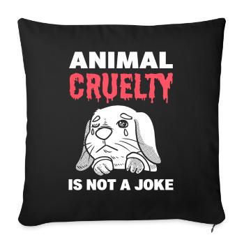 Against cruelty to animals: animal rights activist - Sofa pillowcase 17,3'' x 17,3'' (45 x 45 cm) - black - Front