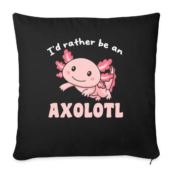 Je préfère être un axolotl - mignon axolotl - Housse de coussin décorative 45 x 45 cm - noir - Devant