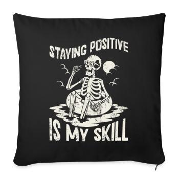 Rester positif est ma compétence - Housse de coussin décorative 45 x 45 cm - noir - Devant