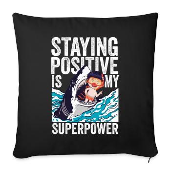 Rester positif est mon superpouvoir - Housse de coussin décorative 45 x 45 cm - noir - Devant