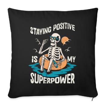 Rester positif est mon superpouvoir - Housse de coussin décorative 45 x 45 cm - noir - Devant