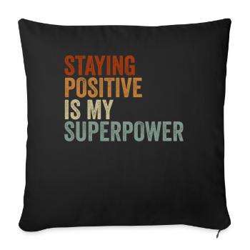 Rester positif est mon superpouvoir - Housse de coussin décorative 45 x 45 cm - noir - Devant