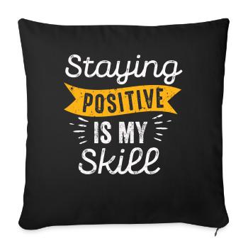 Rester positif est ma compétence - Housse de coussin décorative 45 x 45 cm - noir - Devant