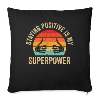 Rester positif est mon superpouvoir - Housse de coussin décorative 45 x 45 cm - noir - Devant