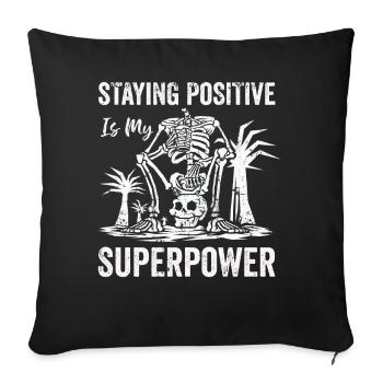 Rester positif est mon superpouvoir - Housse de coussin décorative 45 x 45 cm - noir - Devant