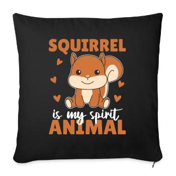 Squirrel is my spirit animal - sweet squirrel - Sofa pillowcase 17,3'' x 17,3'' (45 x 45 cm) - black - Front