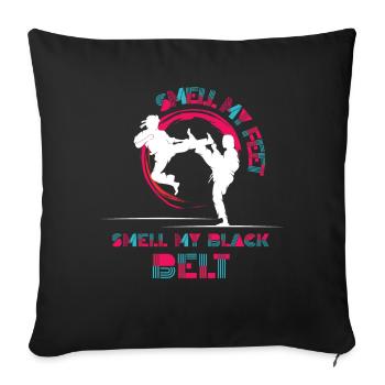 Smell My Feet Smell My Black Belt Karate - Sofa pillowcase 17,3'' x 17,3'' (45 x 45 cm) - black - Front