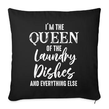 Queen Of The Laundry, Dishes And Everthing Else - Sofa pillowcase 17,3'' x 17,3'' (45 x 45 cm) - black - Front