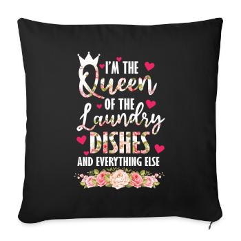 Queen Of The Laundry, Dishes And Everthing Else - Sofa pillowcase 17,3'' x 17,3'' (45 x 45 cm) - black - Front