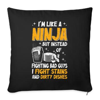 Comme une femme au foyer ninja - Housse de coussin décorative 45 x 45 cm - noir - Devant