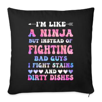 Comme une femme au foyer ninja - Housse de coussin décorative 45 x 45 cm - noir - Devant