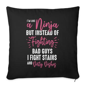 Comme une femme au foyer ninja - Housse de coussin décorative 45 x 45 cm - noir - Devant