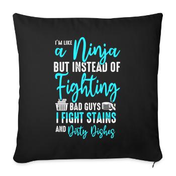 Comme une femme au foyer ninja - Housse de coussin décorative 45 x 45 cm - noir - Devant