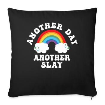 Another Day Another Slay Motivational - Sofa pillowcase 17,3'' x 17,3'' (45 x 45 cm) - black - Front