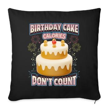 Birthday, funny saying with cake, calories - Sofa pillowcase 17,3'' x 17,3'' (45 x 45 cm) - black - Front