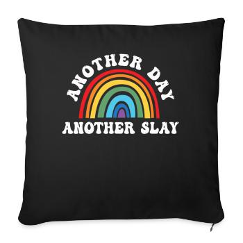 Another Day Another Slay Motivational - Sofa pillowcase 17,3'' x 17,3'' (45 x 45 cm) - black - Front