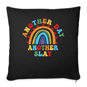 Another Day Another Slay Motivational - Sofa pillowcase 17,3'' x 17,3'' (45 x 45 cm) - black - Front