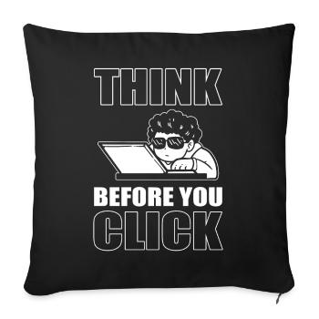 Réfléchissez avant de cliquer sur Technophile - Housse de coussin décorative 45 x 45 cm - noir - Devant