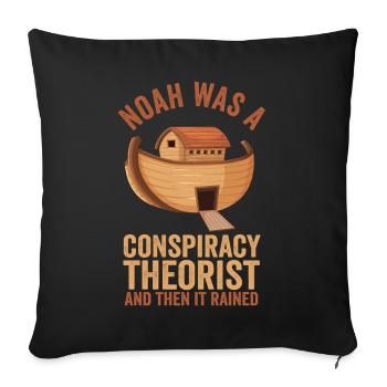 Noah Was A Conspiracy Theorist And The It Rained - Sofa pillowcase 17,3'' x 17,3'' (45 x 45 cm) - black - Front
