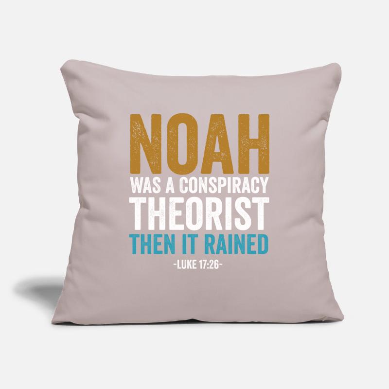 Noah war ein Verschwörungstheoretiker und es regnete Sofakissenbezug 45 x 45 cm